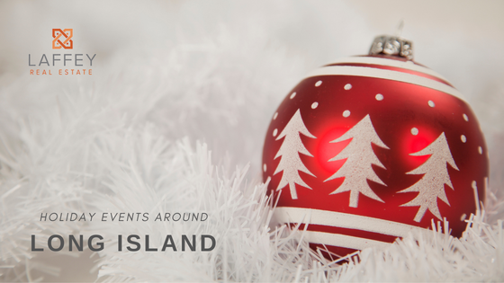 Holiday Events 2022 - Long Island - Laffey Real Estate